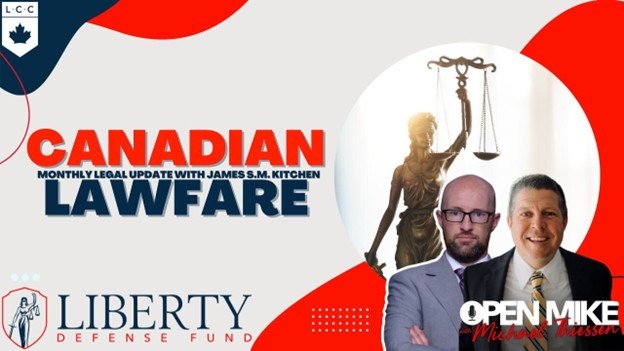 Liberty Coalition Canada; CANADIAN LAWFARE ft. James Kitchen